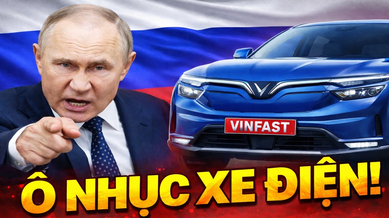 Dân mạng Nga gọi VINFAST là “Ô NHỤC XE ĐIỆN” – Sự thật gây choáng