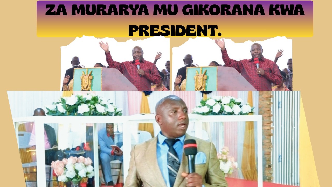 ZA MURARYA MUGIKORANE CA PRESIDENT/ DATA ARAKORA NA YESU ARAKORA.