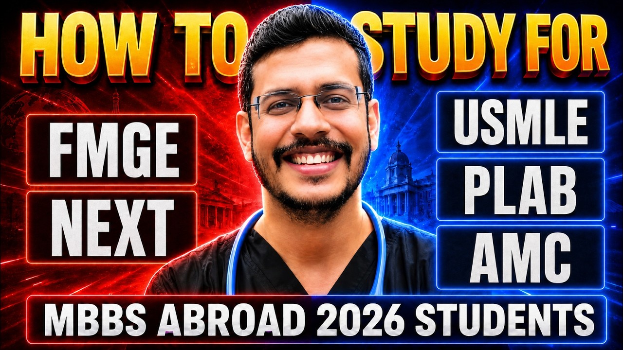 How To Study For FMGE / NEXT / USMLE / PLAB / AMC For MBBS Abroad 2026 Students | Dr. Anand Mani
