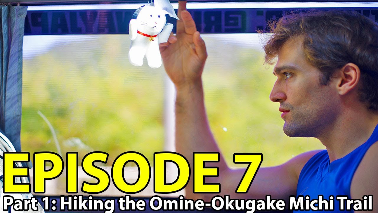 Hiking Omine-Okugake Michi Trail (大峯奥駈道) (EP7 pt1)