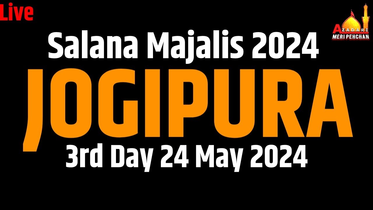 HD Live Salana Majalis Jogipura 2024 | Dargah Najaf e Hind Jogipura Najibabad