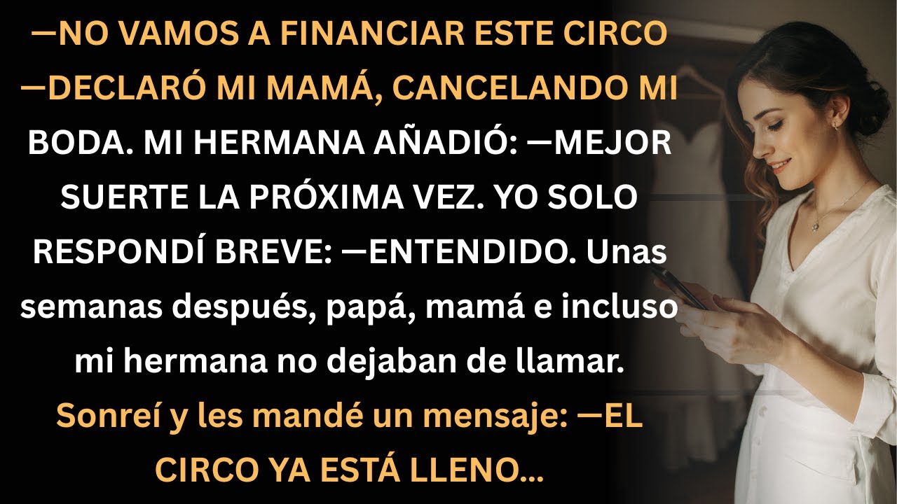 Me cancelaron la boda… y semanas después rogaban por hablar conmigo.