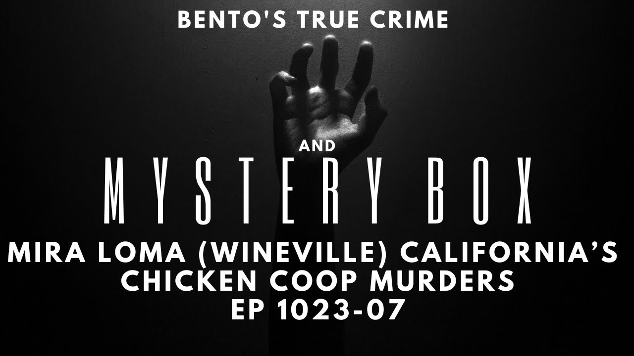 California's 1920s Wineville/Mira Loma Chicken Coop Murders | TRUE CRIME | Ep 1023-08