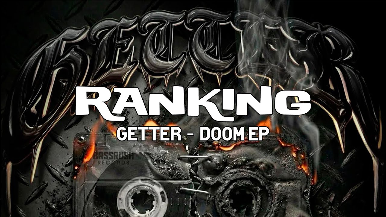 Ranking | Getter - Doom EP | 5 tracks