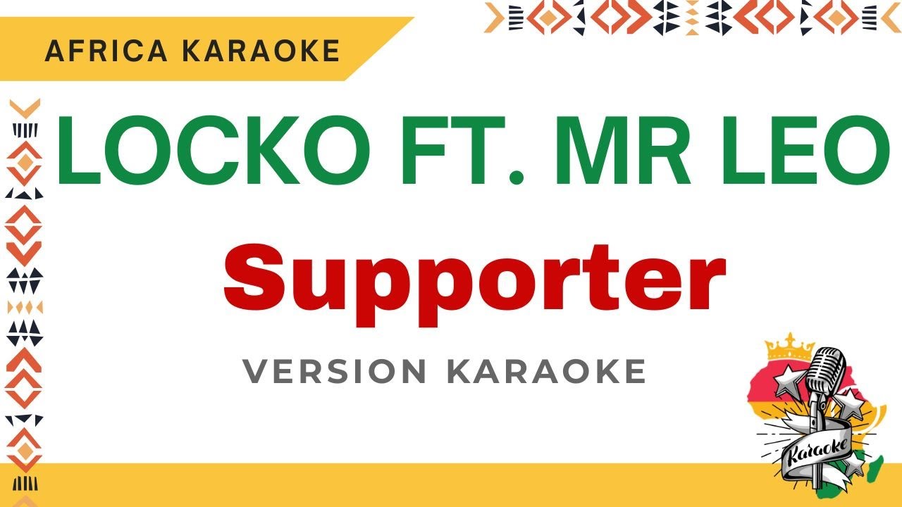 Locko ft. Mr Leo - Supporter | Karaoke version ( Instrumental + Lyrics)