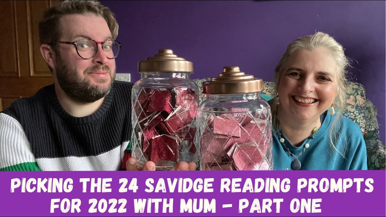 Picking the 24 Savidge Reading Prompts of 2022 with Mum | Part One | December 2021