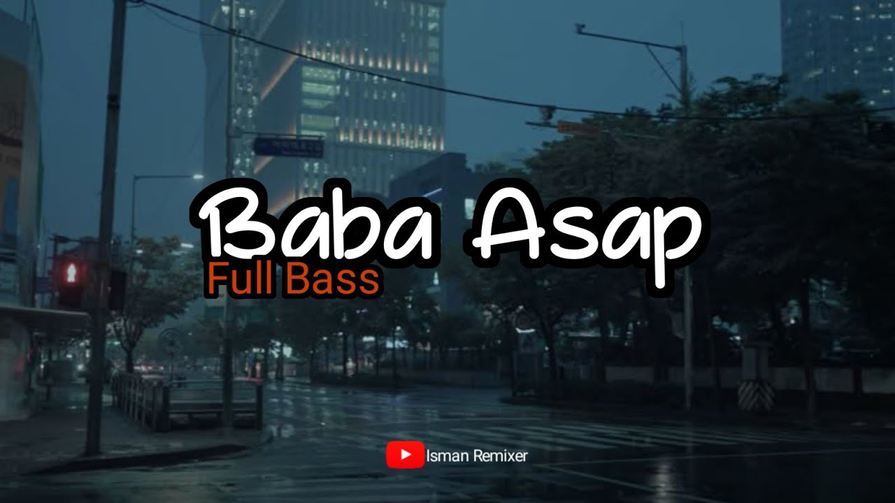DJ BABA ASAP ‼️DJ VIRAL BIAR BIRMAN MARAH-MARAH ( FULL BASS ) - Isman Remixer