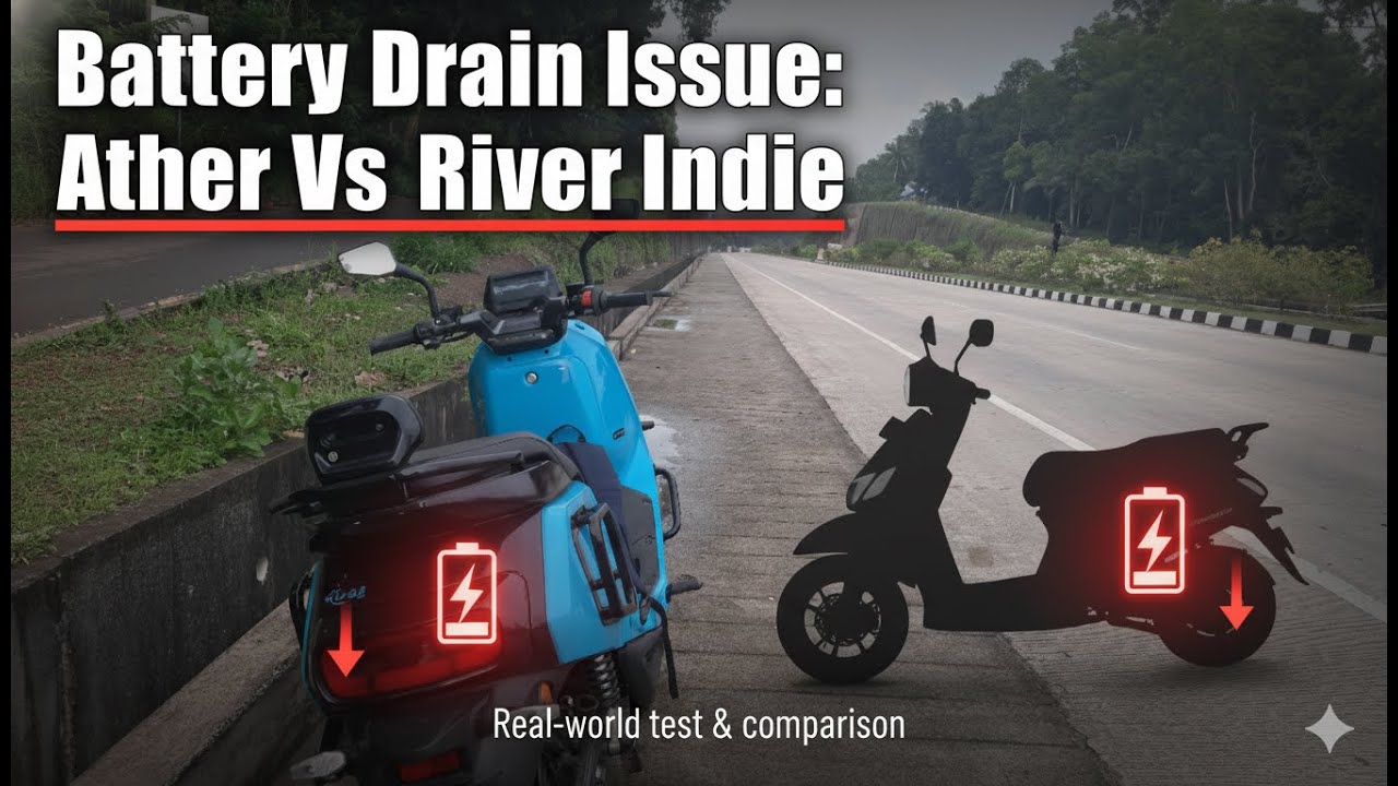 Battery Drain Issue! 😱 Ather Vs. River Indie ? Who is top drainer?