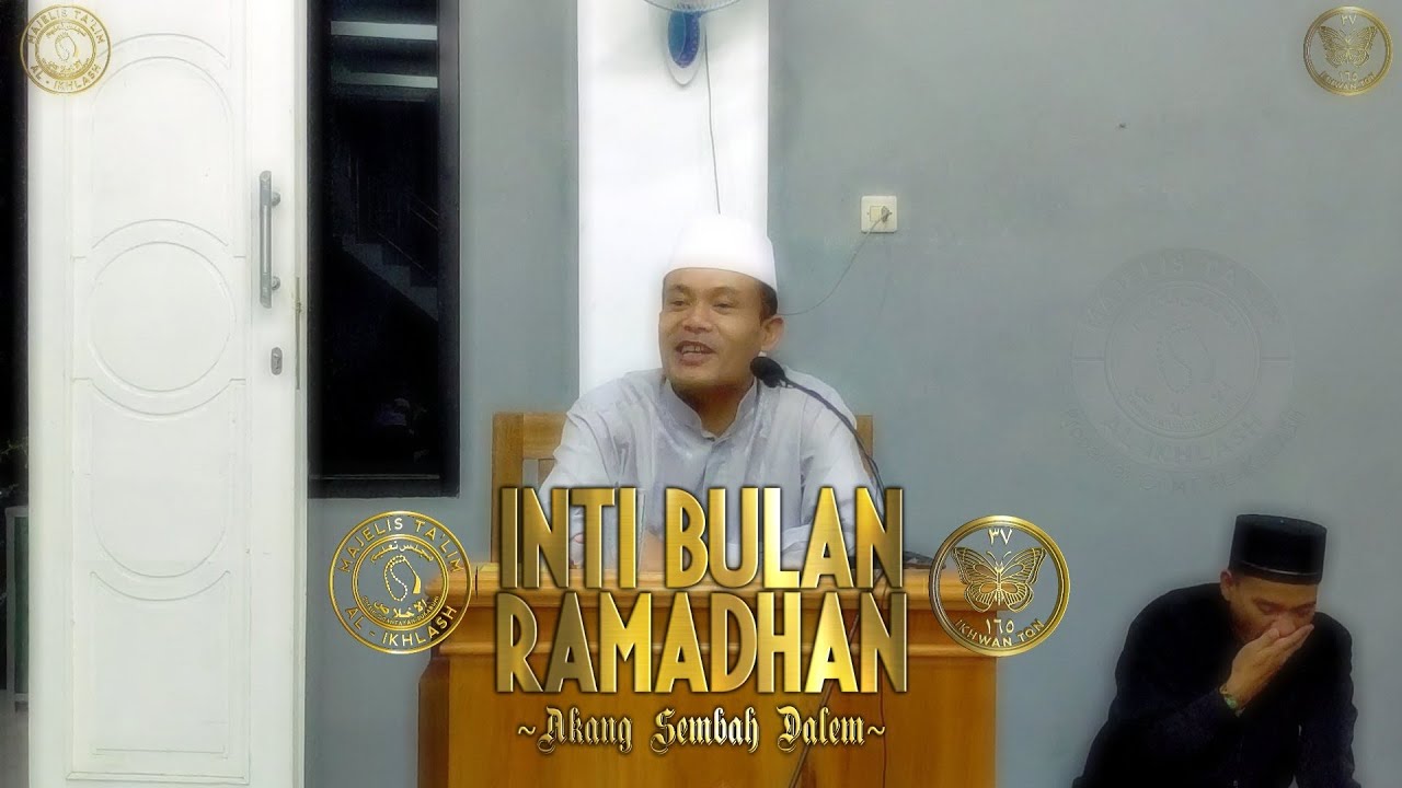INTI BULAN RAMADHAN|AKANG SEMBAH DALEM||KAJIAN AKHIR BULAN SUCI RAMADHAN 1443H|28-04-22