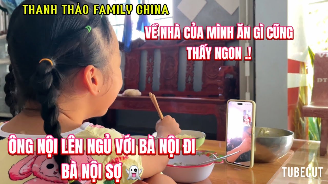 [700]TẠM XA TRUNG QUỐC VỀ VIỆT NAM VÀI THÁNG -SU SI ĐIỆN HỎI THĂM ÔNG BÀ NỘI ,ÔG NỘI NGẠI TẮT MÁY .!