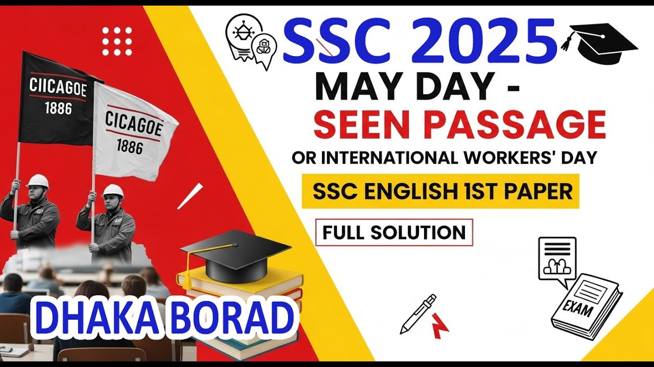 Seen Passage 1st May Day or International Workers' Day English 1st Paper
