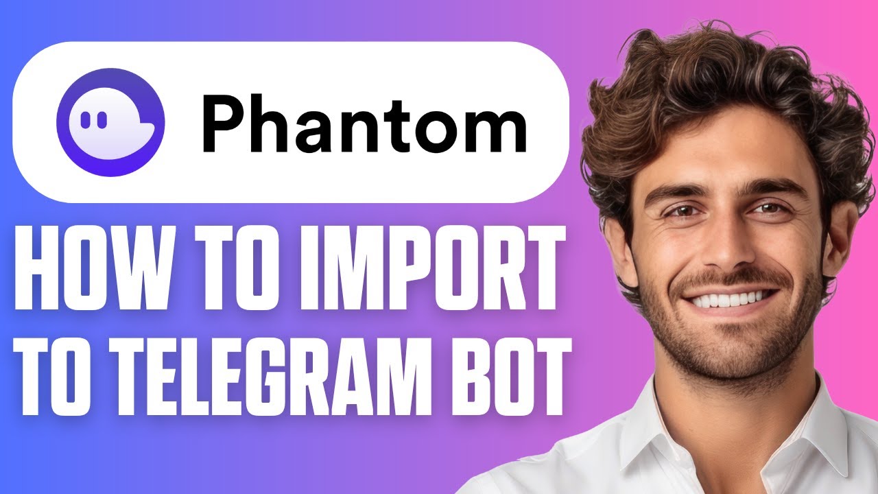 How to Import Phantom Wallet to Telegram Bot (Quick Guide 2026)