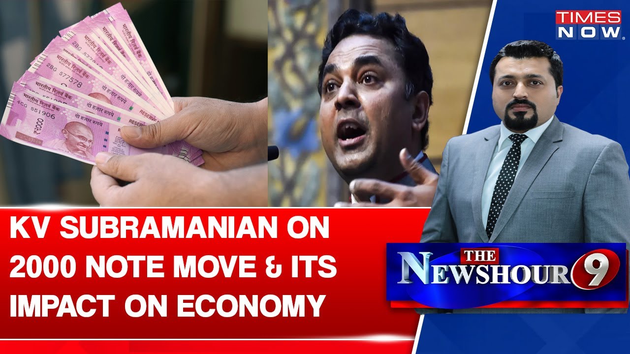 How Will 2000 Rupee Note Circulation Move Impact You? | Economist KV Subramanian Explains