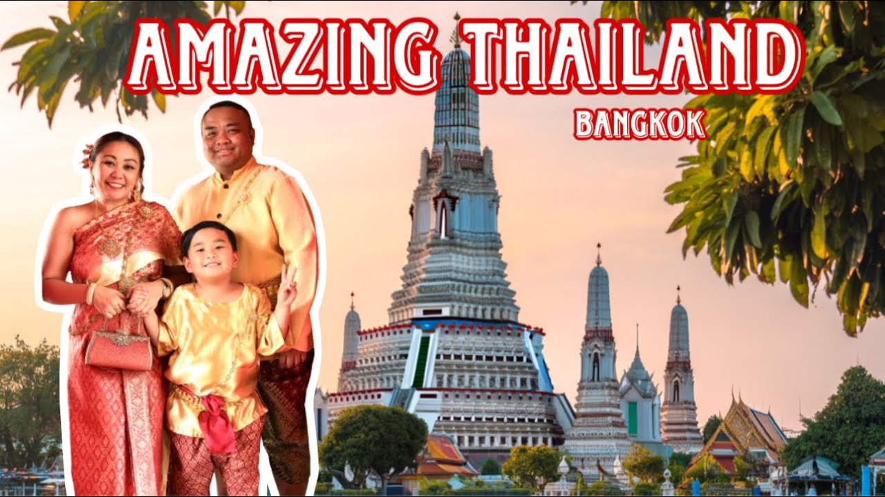  BANGKOK, THAILAND | A FAMILY GETAWAY