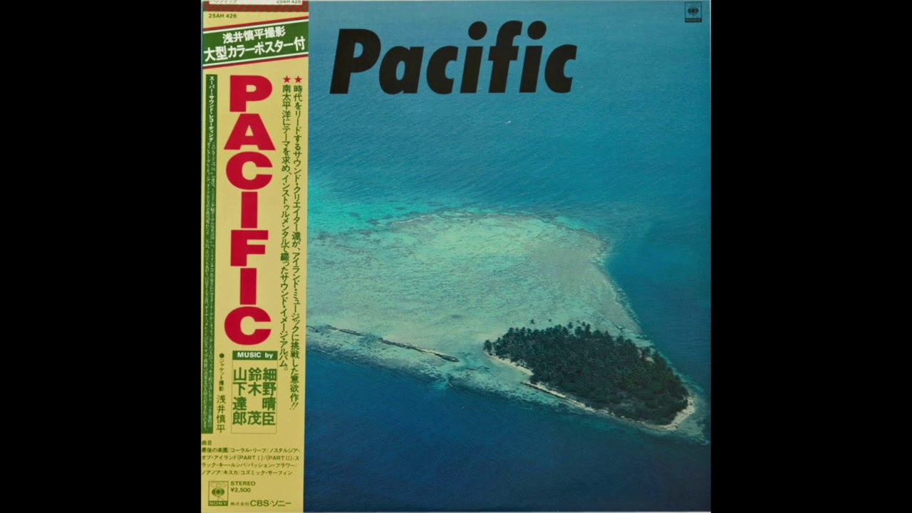 Haruomi Hosono, Shigeru Suzuki & Tatsuro Yamashita &lrm;&ndash; Pacific