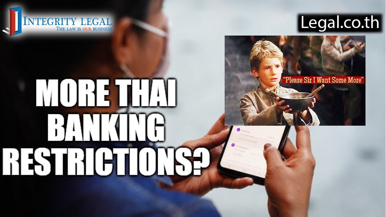 Seriously Onerous Banking Issues Arising in Thailand?
