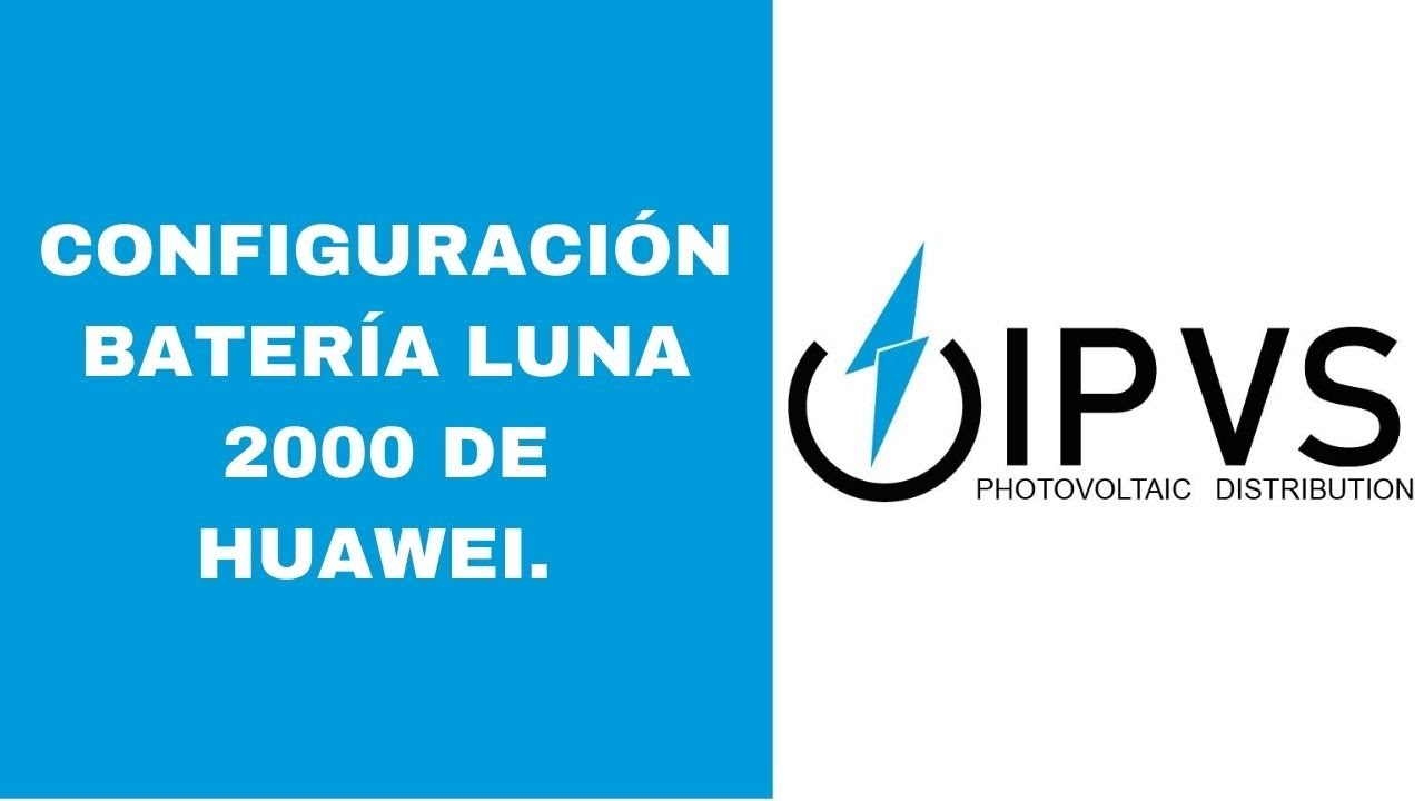 Webinar: Configuración de batería LUNA 2000 de HUAWEI
