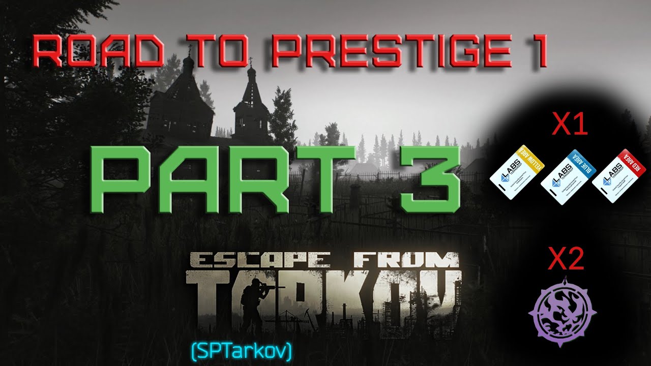 SP Tarkov | Road to Prestige 1 | pARt 3