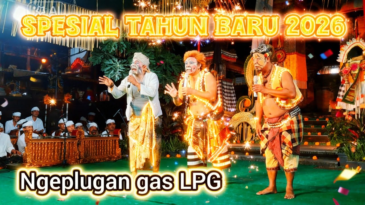 Spesial tahun baru 2026,ngeplugan gas LPG sengap,kaki,panjul,calonarang di anggabaya