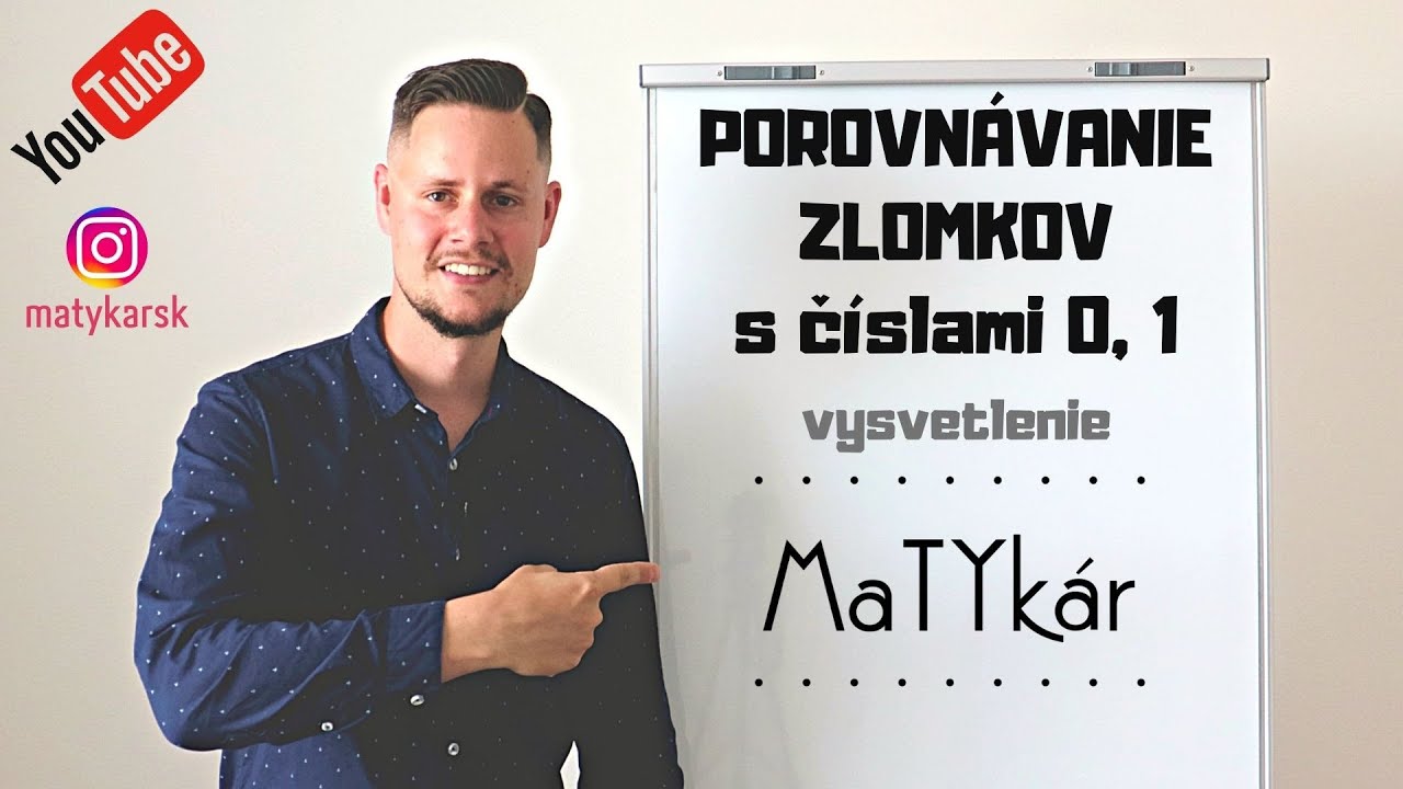 POROVNÁVANIE ZLOMKOV s číslami 0,1 - vysvetlenie, príklady