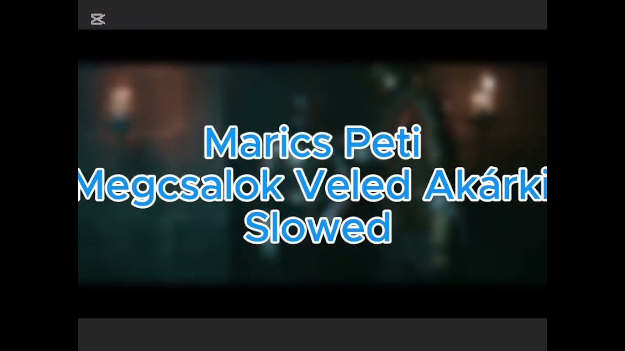 💔Marics Peti Megcsalok Veled Akárkit (SLOWED)💔