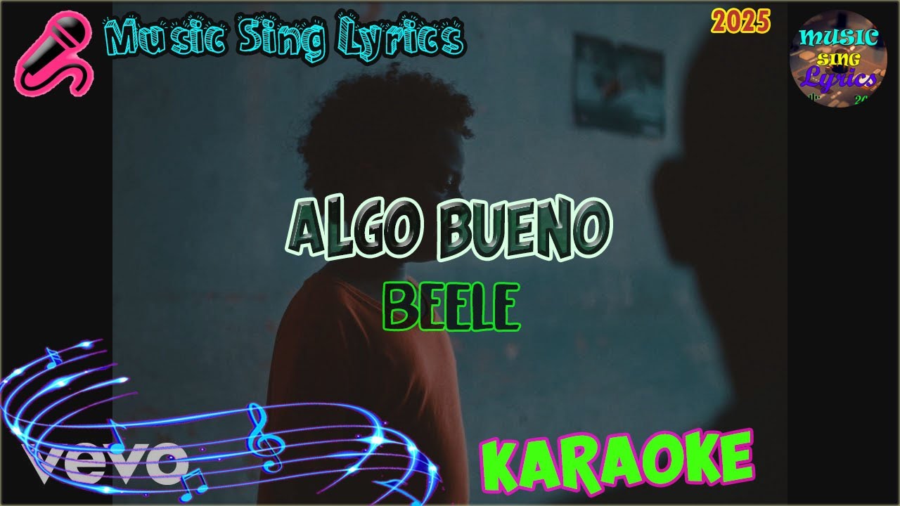 ALGO BUENO - BEÉLE  (Karaoke/Lyrics Oficial) Music Sing Lyrics🎵