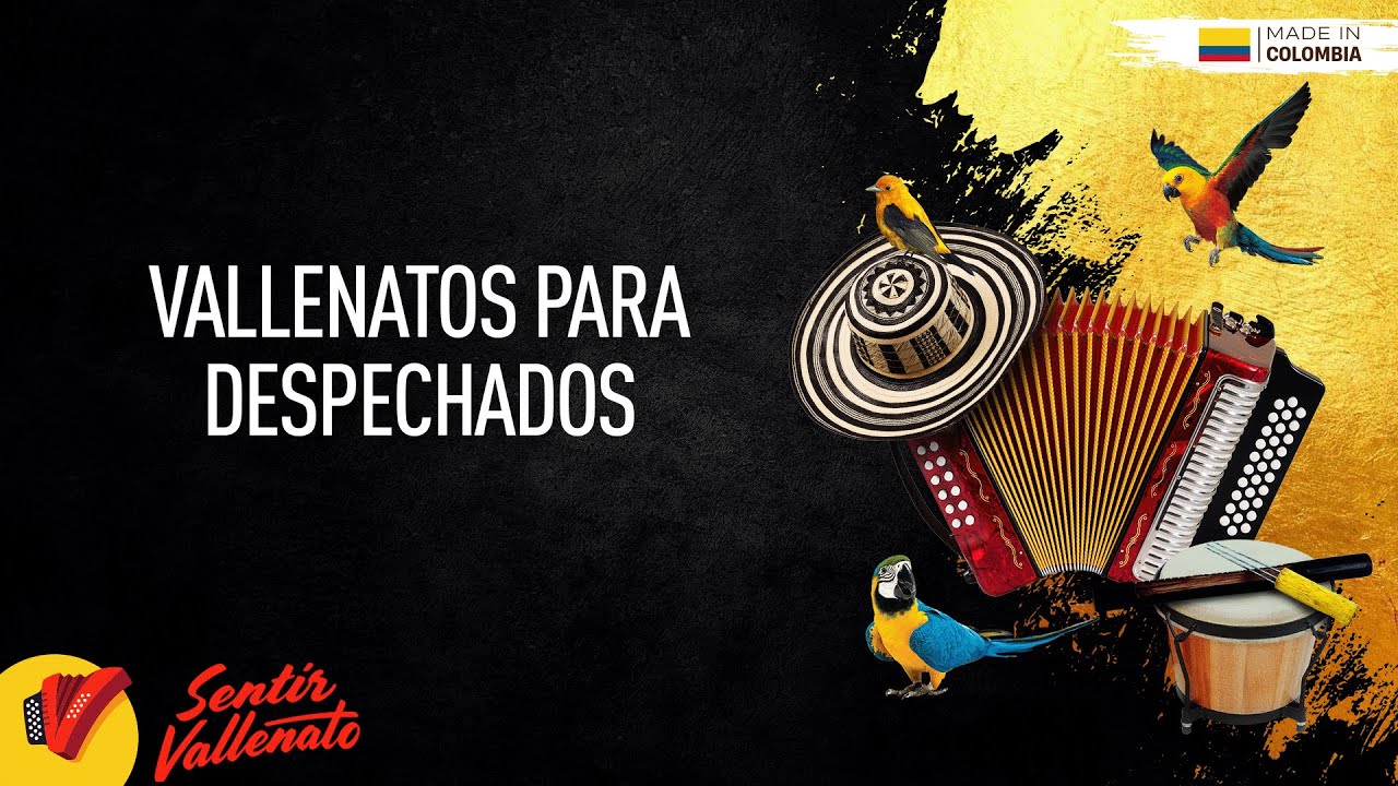 Vallenatos Para Despechados, Video Letras - Sentir Vallenato