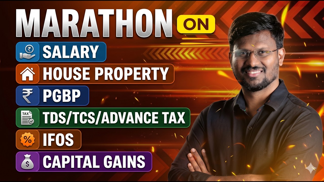 CA INTER - DIRECT TAX - HEADS OF INCOME ALONG WITH TDS, TCS, AT - MARATHON - MAY 2026 - CA ANM SIR