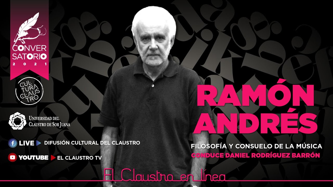 𝙁𝙞𝙡𝙤𝙨𝙤𝙛𝙞́𝙖 𝙮 𝙘𝙤𝙣𝙨𝙪𝙚𝙡𝙤 𝙙𝙚 𝙡𝙖 𝙢𝙪́𝙨𝙞𝙘𝙖 con Ram&oacute;n Andr&eacute;s