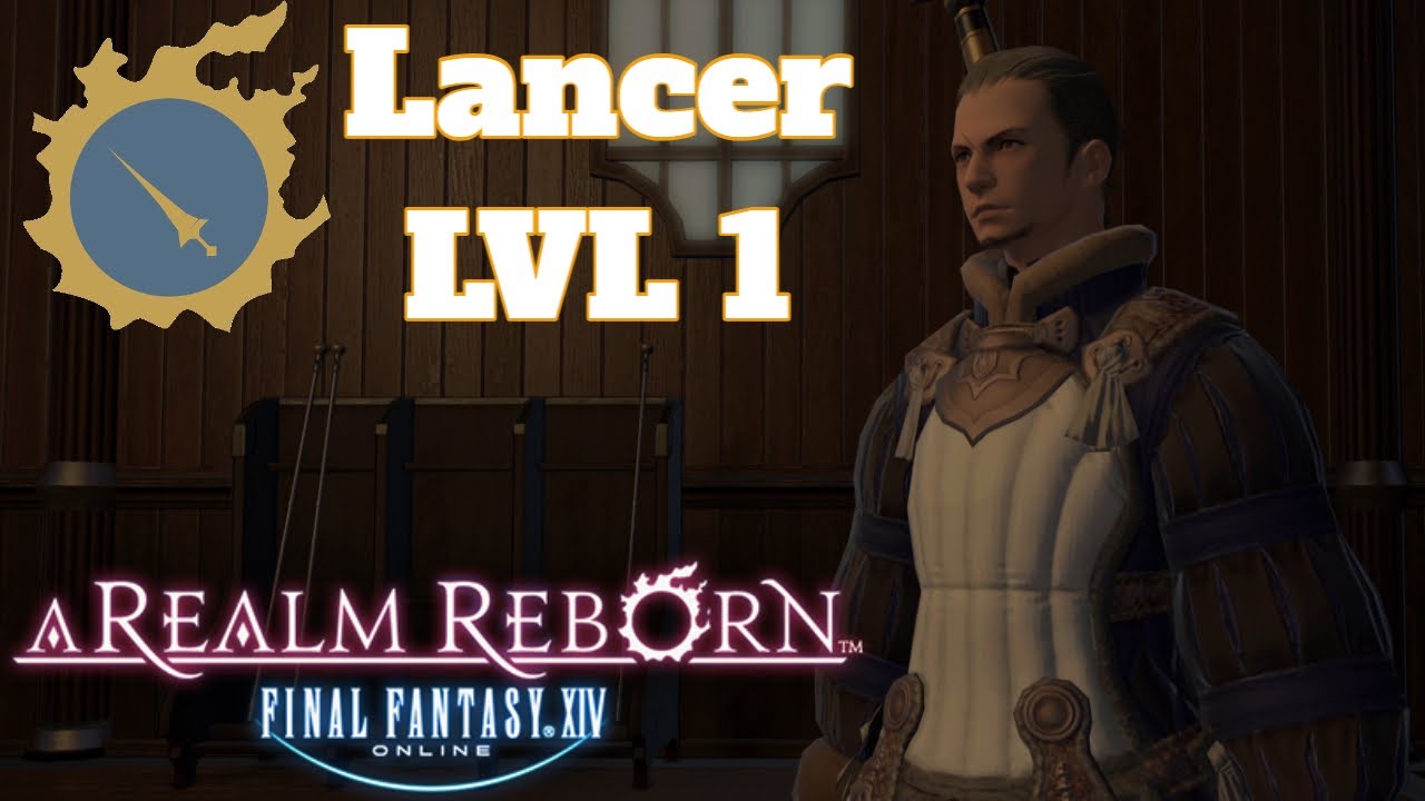 FINAL FANTASY XIV Online 5.5 Lancer Lvl 1 My First Spear (Guide)