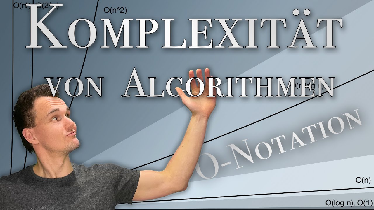 Komplexität von Algorithmen inklusive Landau O-Notation