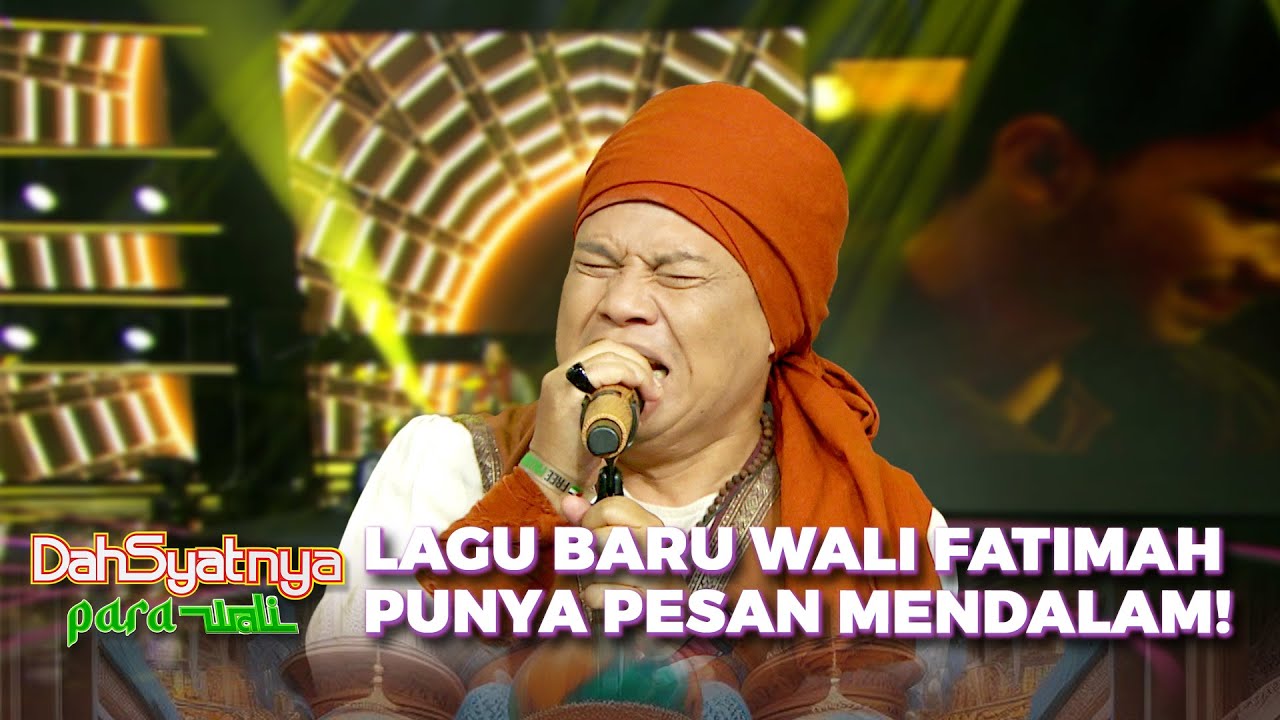 LAGU TERBARU SPESIAL! WALI - Fatimah | DAHSYATNYA PARA WALI 