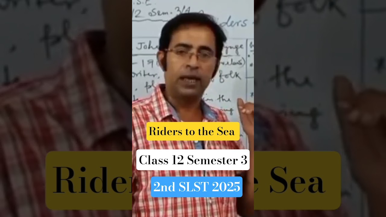 Riders to the Sea #confidentenglishwithparthasir #2ndslst2025 #class12semester3english #2ndslst