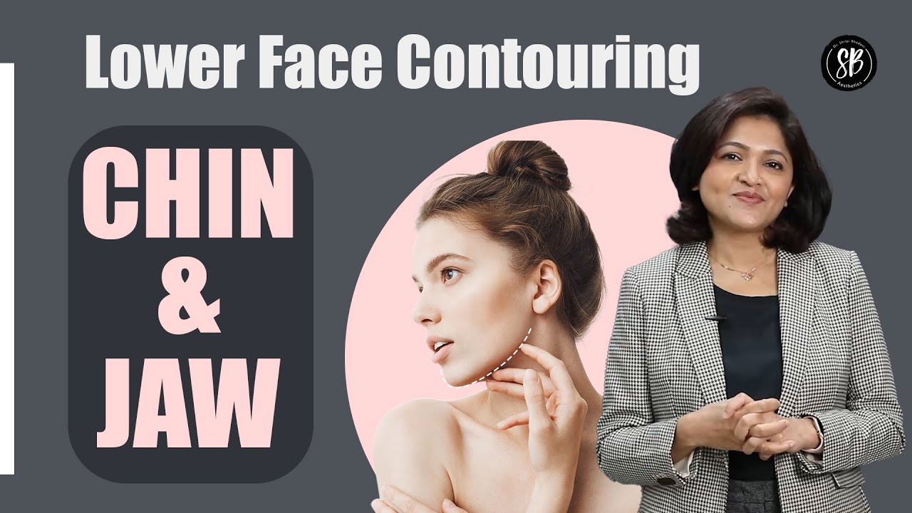 How to contour your face shape? | Lower face contouring | Chin & Jaw contouring | Dr. Shilpi Bhadani