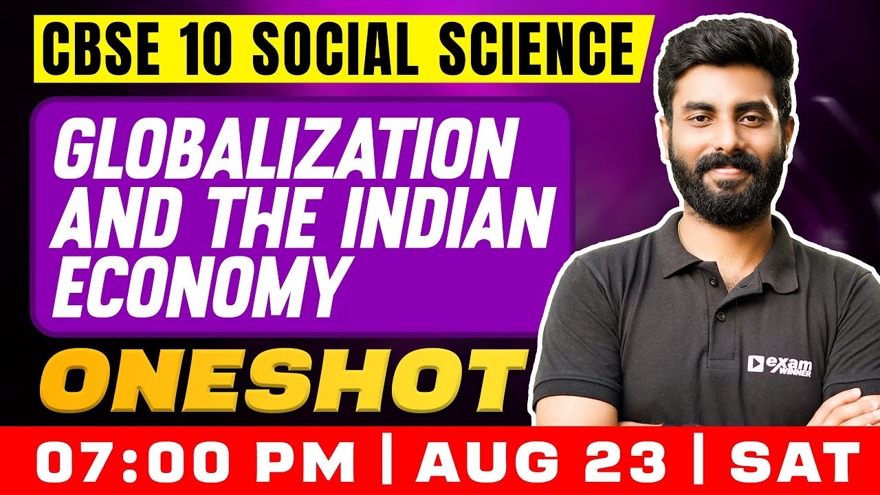 CBSE 10 Social Science | Globalization & The Indian Economy | Exam Winner