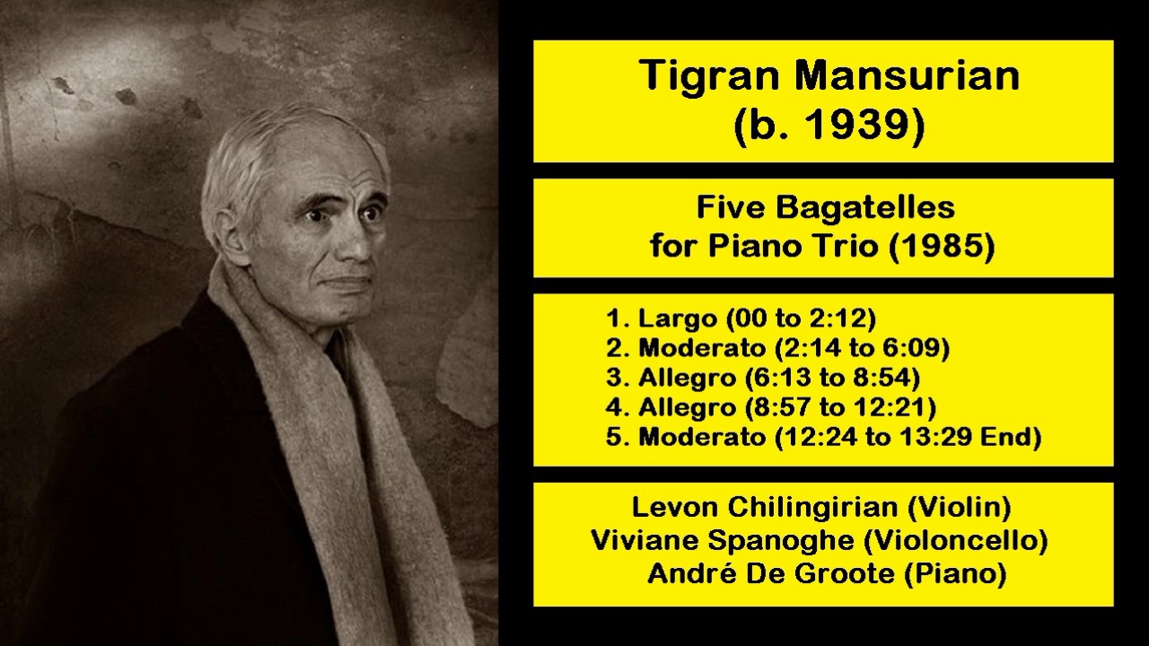 Tigran Mansurian (b. 1939) - Five Bagatelles for Piano Trio (1985)