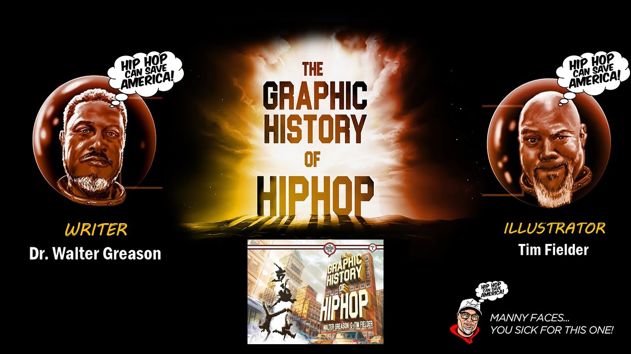 The Making of The Graphic History of Hip Hop: Dr. Walter Greason & Tim Fielder | Hip Hop Education