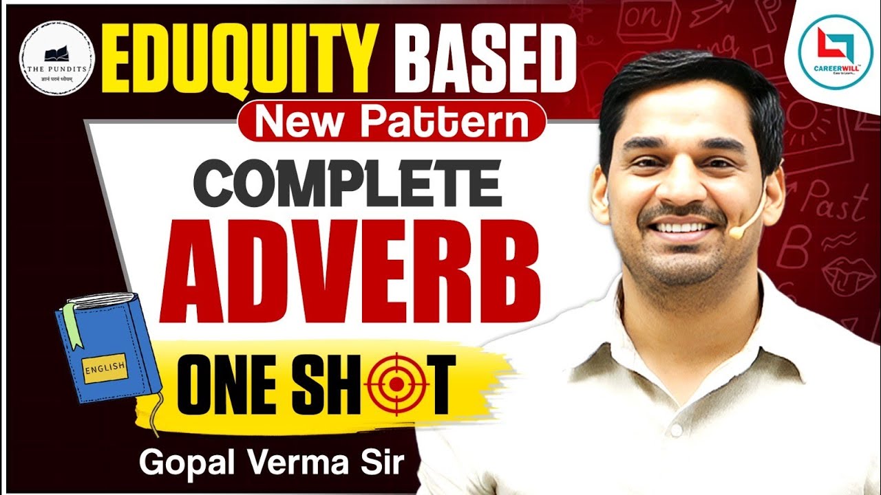 ADVERB One Shot Revision Video for All Competitive Exams by @gopalvermaenglish #thepundits 
