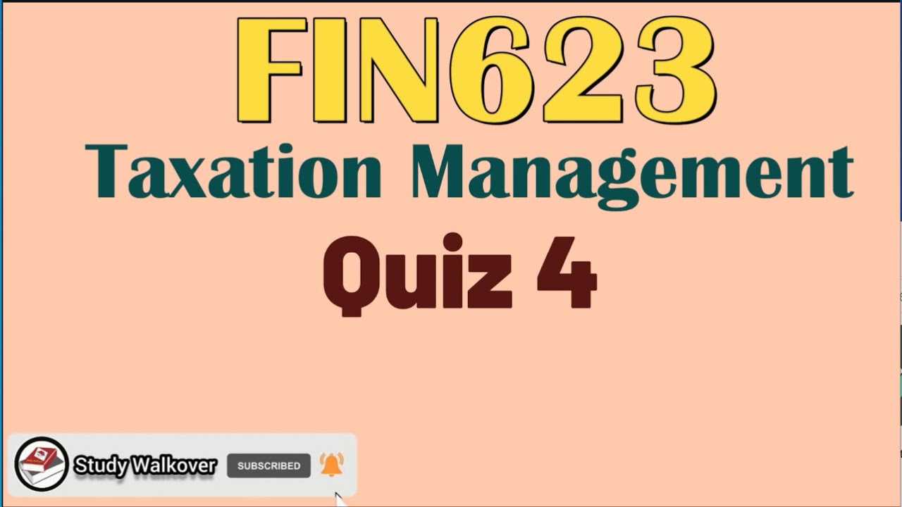 FIN623 Quiz 4 Solution|FIN623 Quiz 4 2023SP|FIN623|Study Walkover