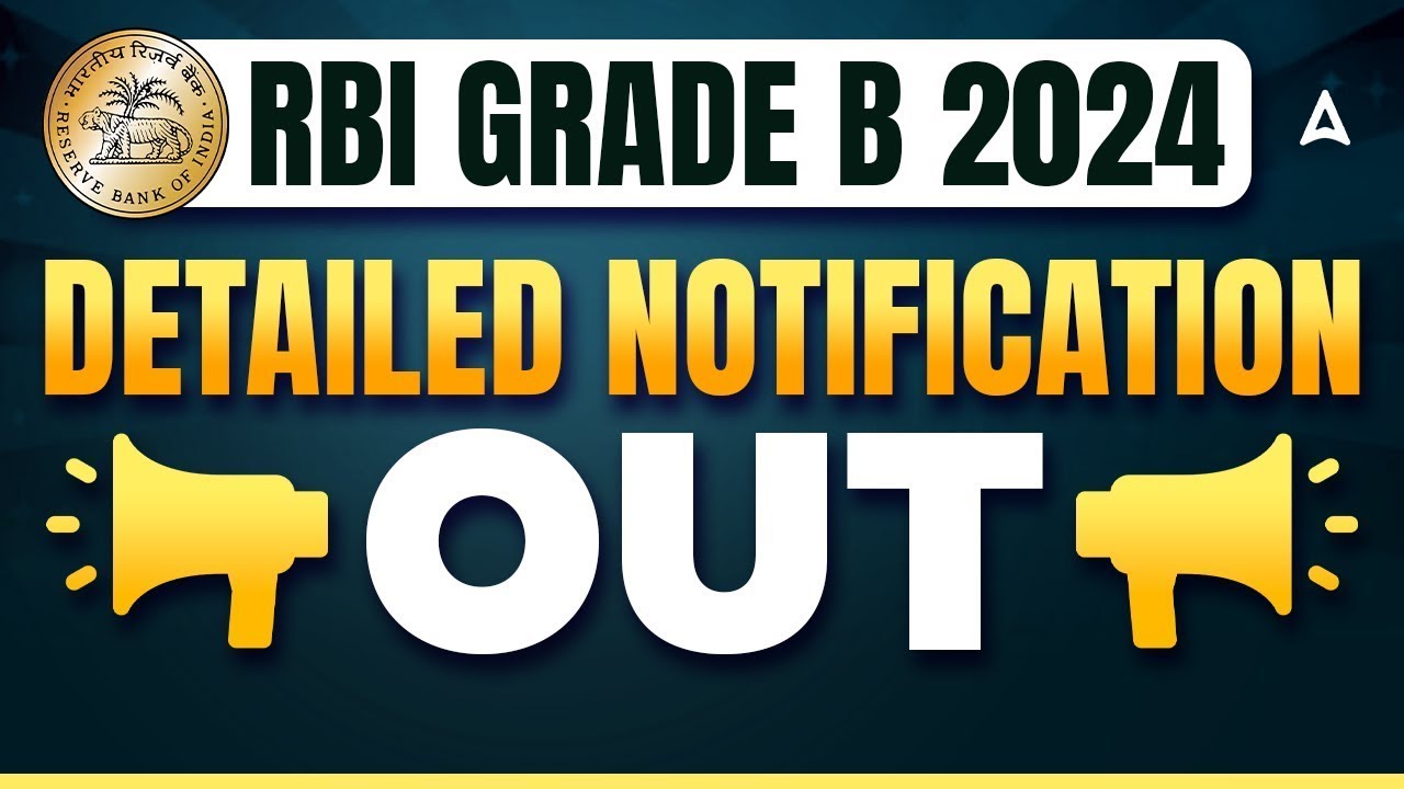 RBI GRADE B 2024 NOTIFICATION OUT | RBI GRADE B DETAILED NOTIFICATION | FULL DETAILS