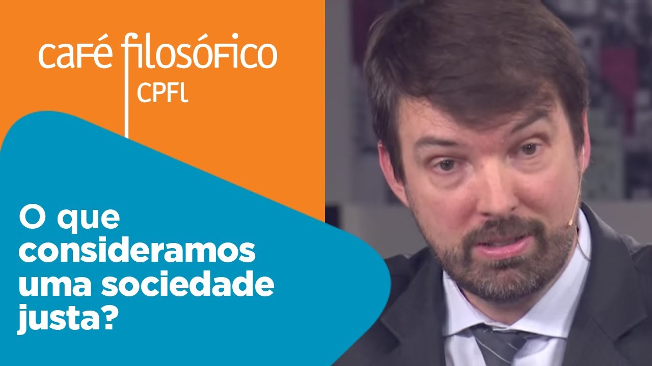 O que consideramos uma sociedade justa? | Fernando Schuller