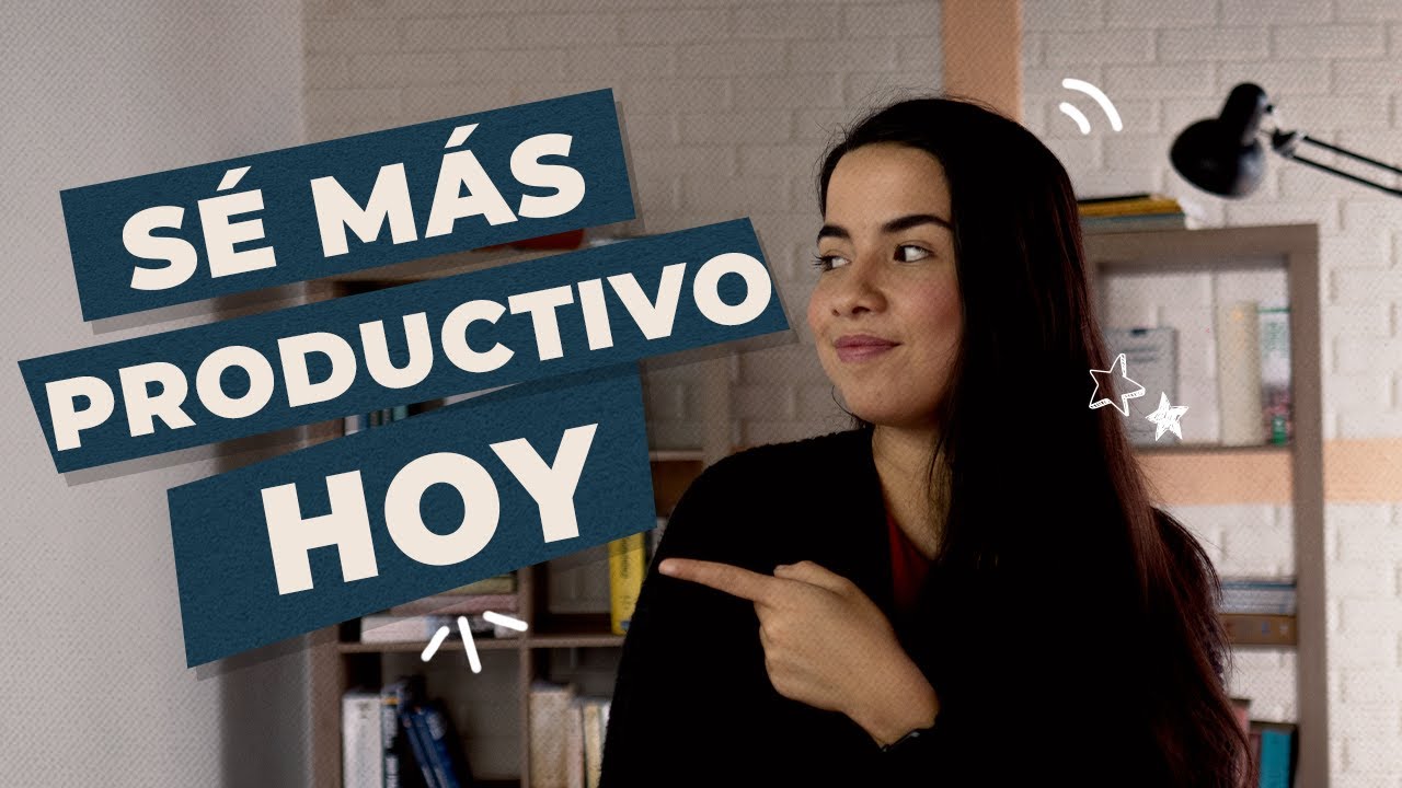10 consejos para ser más productivo HOY (no esperes el año nuevo)