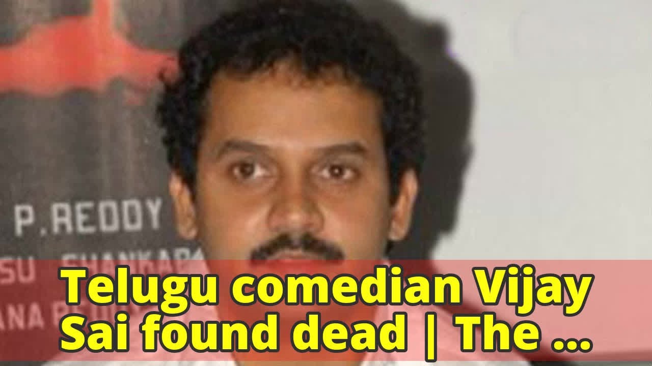 Telugu comedian Vijay Sai found dead | The Indian Express
