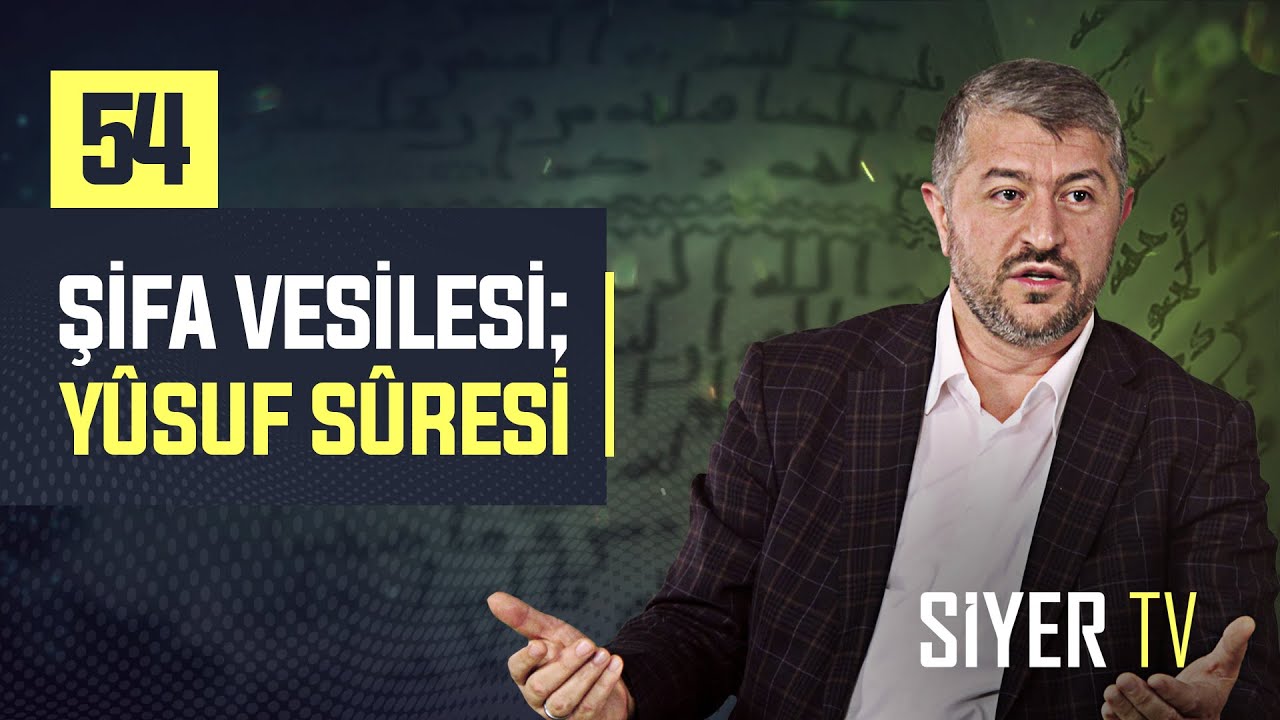 Şifa Vesilesi; Yusuf Suresi | Muhammed Emin Yıldırım