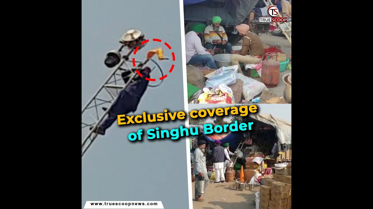 Exclusive coverage of Singhu Border