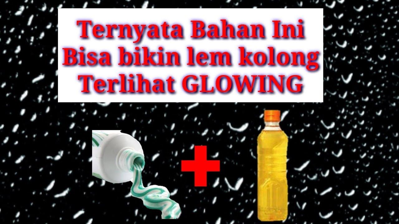 Tehnik kolong degradasi menggunakan lem biyar terlihat Glowing part 2