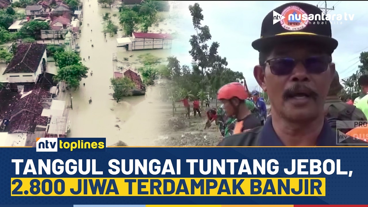 Tanggul Sungai Tuntang Jebol, 2.800 Warga Demak Terdampak Banjir | NTV TOPLINES