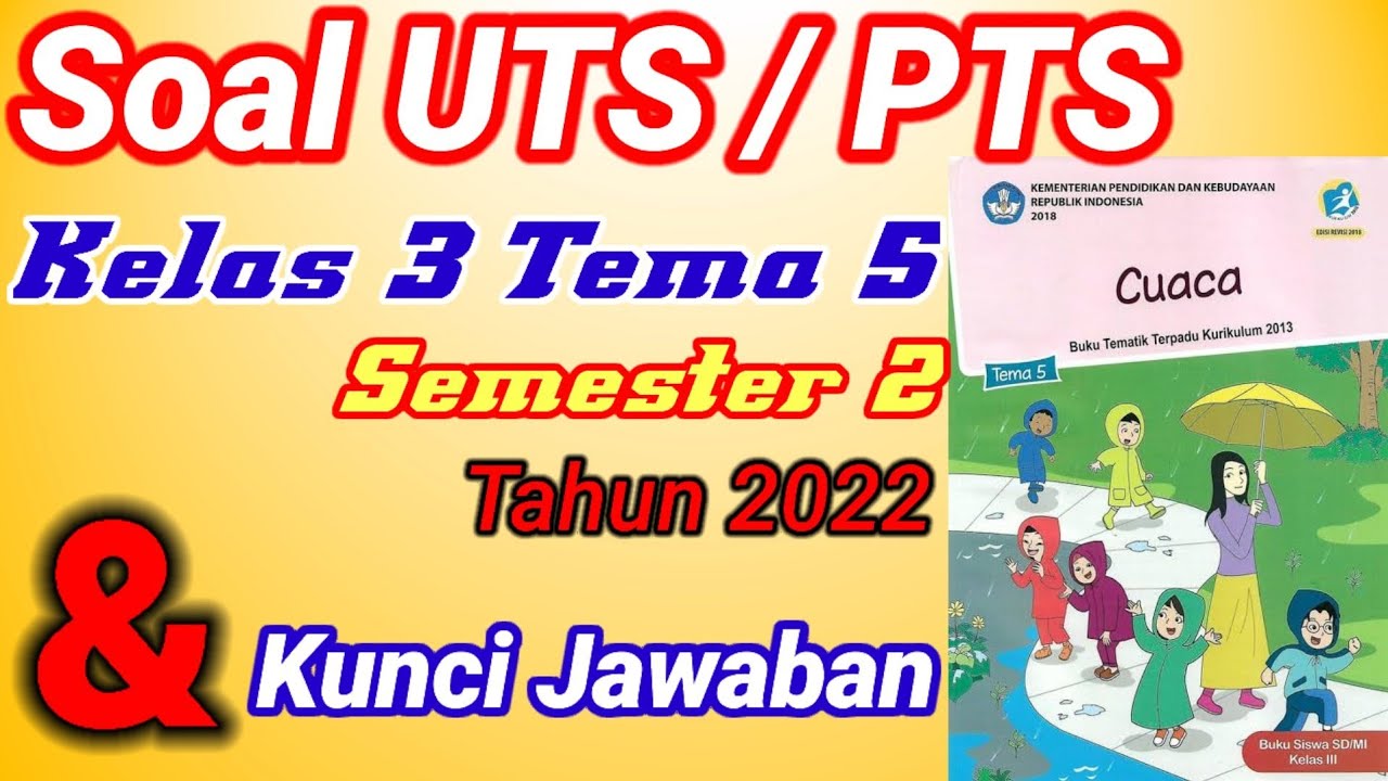 Soal UTS / PTS Kelas 3 Tema 5 Semester 2 dan Kunci Jawaban