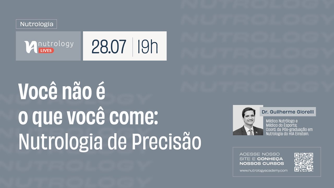 Nutrology Live   Você não é o que você come  Nutrologia de Precisão