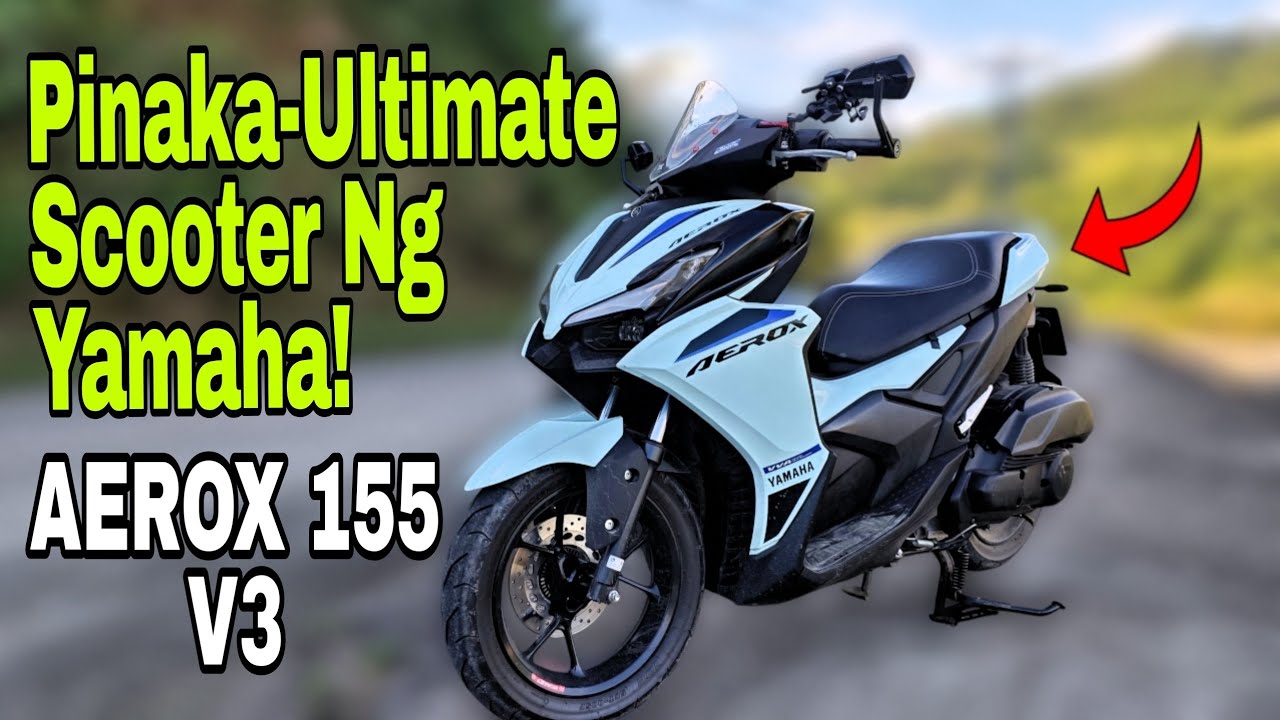 Pinaka-Ultimate na Yamaha Aerox 155 V3- Ito na ang Hinahanap Mo!